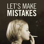 let's make mistakes podcast