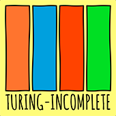 turing incomplete podcast 